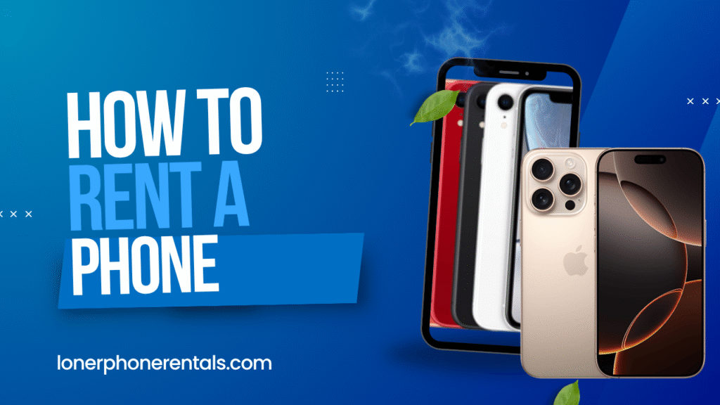 how to rent a phone